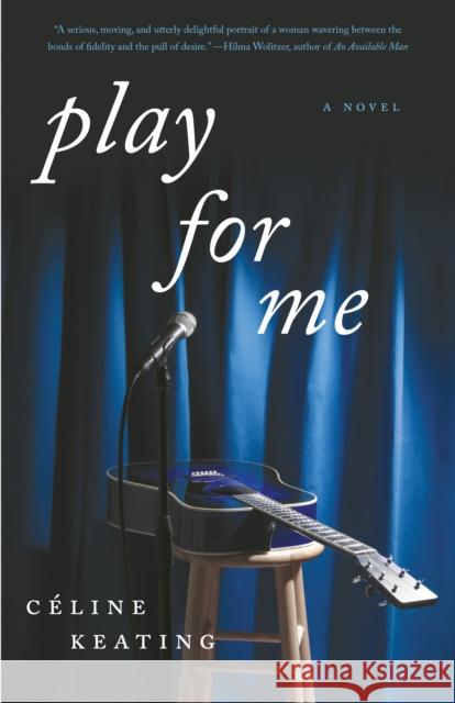 Play for Me Celine Keating 9781631529726 She Writes Press - książka