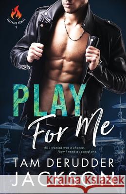 Play For Me: The Balefire Series Book One Tam Derudde 9781736469514 Warrior Romance Press - książka