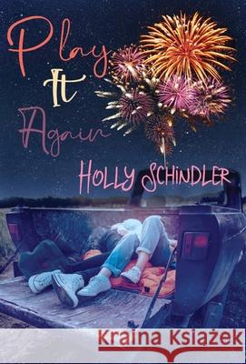 Play It Again Holly Schindler 9781950514045 Intoto Books - książka