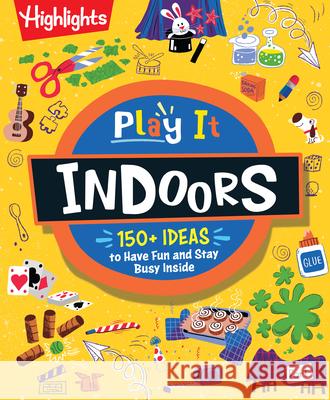 Play It! Indoors Highlights 9781639623464 Highlights Press - książka