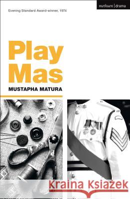 Play Mas Mustapha Matura   9781474251471 Bloomsbury Academic - książka