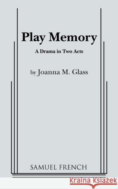 Play Memory Joanna M. Glass 9780573619472 Samuel French Trade - książka