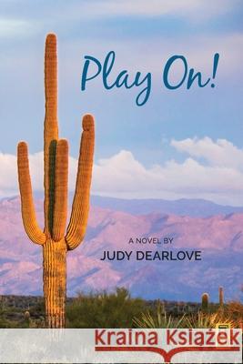Play On! Judy Dearlove 9780996082679 Resource Center for Women & Ministry in the S - książka