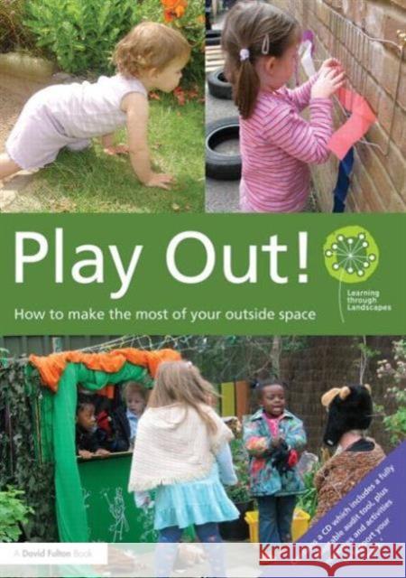 play out: how to develop your outside space for learning and play  Learning Through Landscapes 9780415656351 David Fulton Publishers - książka