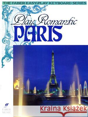 Play Romantic Paris Scott, Daniel 9780571510672 Faber Music Ltd - książka