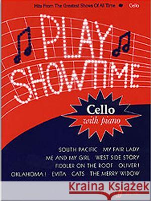 Play Showtime for Cello, Bk 1: Hits from the Greatest Shows of All Time  9780571518517 Faber Music Ltd - książka
