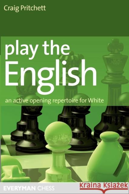 Play the English Craig Pritchett 9781857445459 Everyman Chess - książka