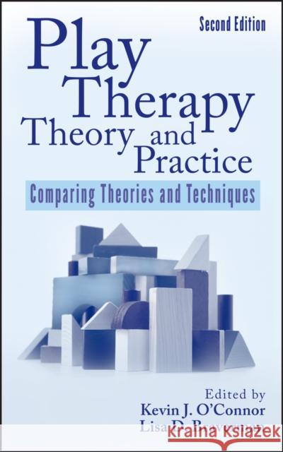 Play Therapy Theory and Practice: Comparing Theories and Techniques O'Connor, Kevin J. 9780470122365  - książka