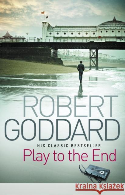 Play To The End Robert Goddard 9780552164948 Transworld Publishers Ltd - książka