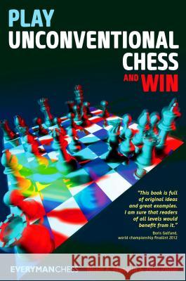 Play Unconventional Chess and Win Noam Manella, Zeev  Zohar 9781781942048 Everyman Chess - książka