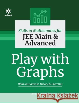 Play with Graphs Amit M. Agarwal 9789325298699 Arihant Publication India Limited - książka