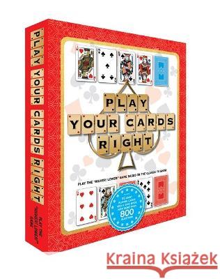 Play Your Cards Right Igloo Books   9781803680224 Igloo Books Ltd - książka