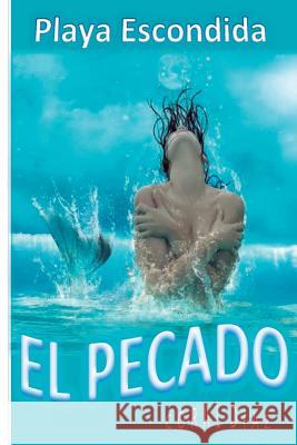 Playa Escondida: El pecado Diaz, Coral 9781530654888 Createspace Independent Publishing Platform - książka