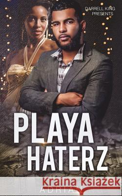 Playa Haterz Darrell King 9781721742790 Createspace Independent Publishing Platform - książka