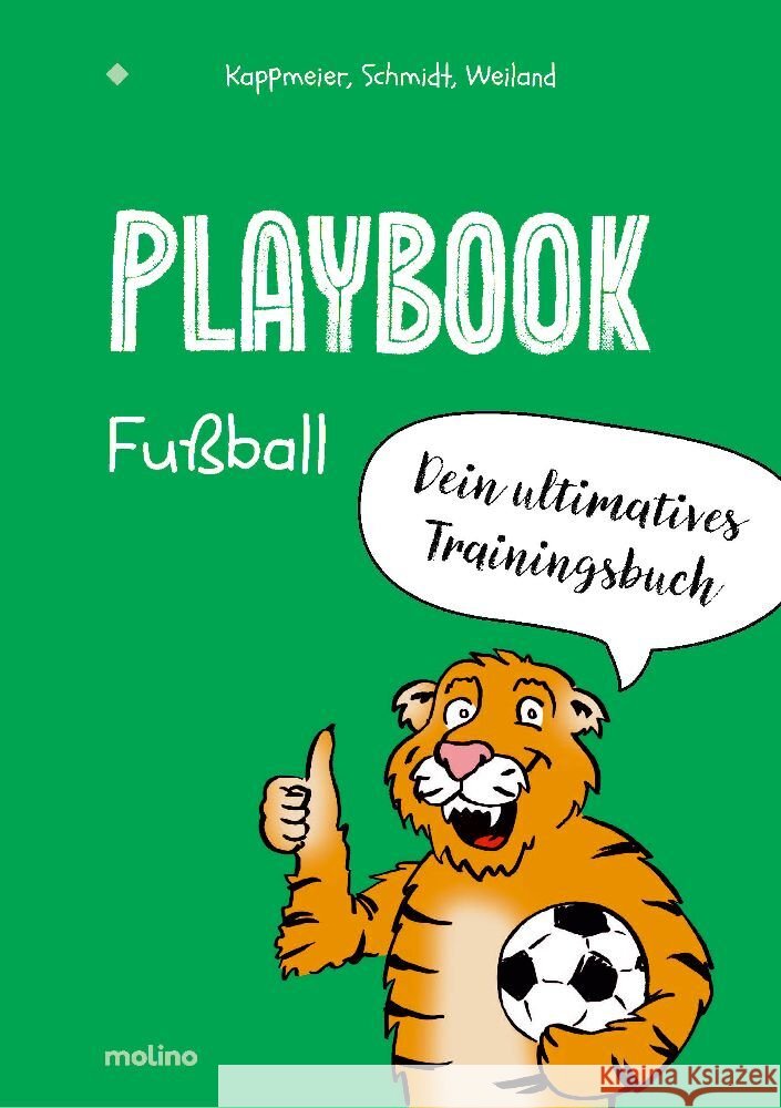 Playbook Fußball Kappmeier, Ole, Schmidt, Dominikus, Weiland, Frank 9783948696214 Molino Verlag - książka