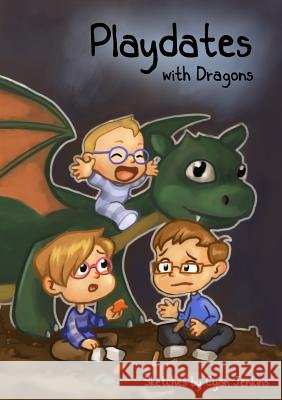 Playdates With Dragons Cyan Jenkins 9781387512027 Lulu.com - książka