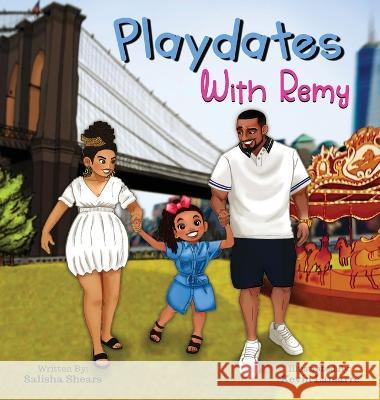Playdates with Remy Salisha Shears Kevin Lamarre  9781957751719 Journal Joy, LLC - książka