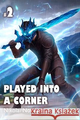 Played into a Corner (Book 2): A LitRPG Fantasy Adventure Series Nikolai Novikov 9788077090223 Magic Dome Books - książka