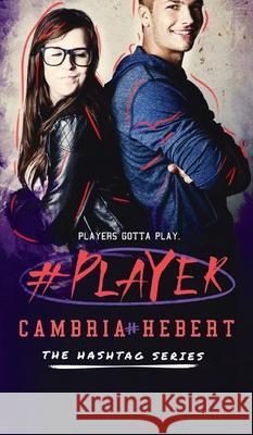 #Player Cambria Hebert 9781946836427 Cambria Hebert - książka