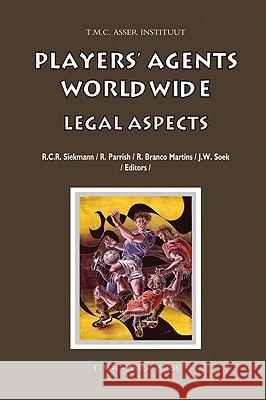 Players' Agents Worldwide: Legal Aspects  9789067042451 ASSER PRESS - książka