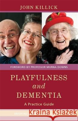 Playfulness and Dementia: A Practice Guide Lang, Robin 9781849052238  - książka