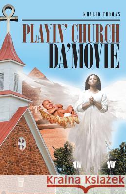 Playin' Church Da'Movie Khalid Thomas 9781642984453 Page Publishing, Inc. - książka