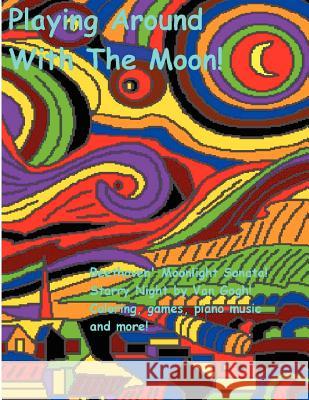 Playing Around With The Moon Vogel, Edward Patrick 9781463632601 Createspace - książka