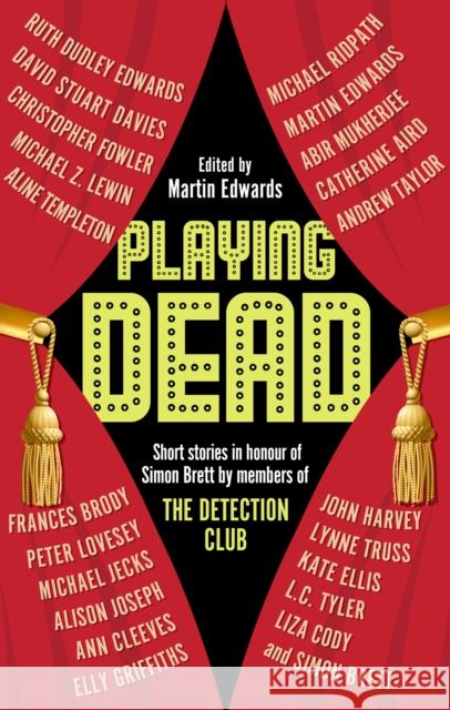 Playing Dead: Short Stories by Members of the Detection Club Martin Edwards 9781448320547 Canongate Books - książka