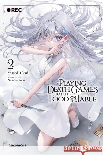 Playing Death Games to Put Food on the Table, Vol. 2 Yushi Ukai 9798855400878 Little, Brown & Company - książka