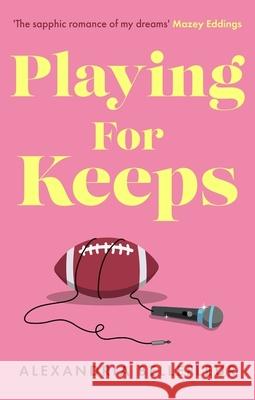 Playing for Keeps Alexandria Bellefleur 9780349435640 Little, Brown Book Group - książka