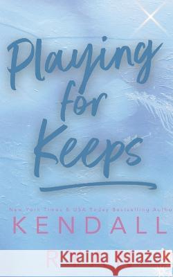 Playing for Keeps Kendall Ryan 9781733672917 Dream Press - książka