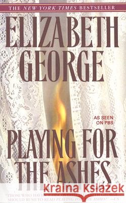 Playing for the Ashes Elizabeth George 9780553385496 Bantam - książka