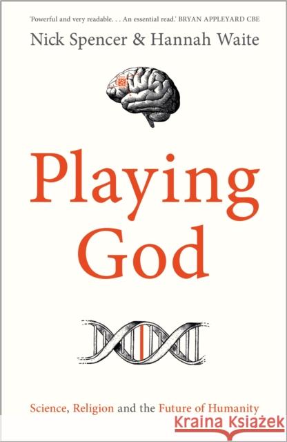 Playing God: Science, Religion and the Future of Humanity Dr Hannah Waite 9780281090044 SPCK Publishing - książka