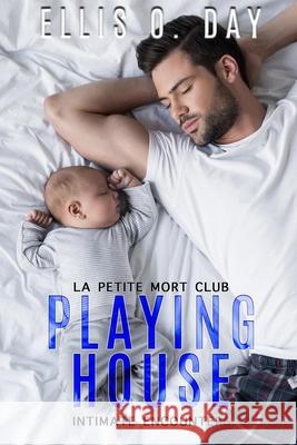 Playing House Ellis O Day, Teragram Author Services 9781942706526 Lsodea - książka