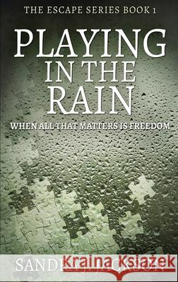 Playing In The Rain Sandra J Jackson 9784910557762 Next Chapter - książka