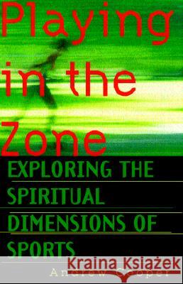 Playing in the Zone Andrew Cooper 9781570621512 Shambhala Publications - książka