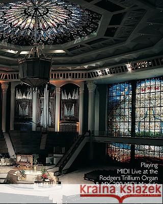 Playing Midi Live At The Rodgers Trillium Organ & Mx-200 Midi Module Jones, Noel 9781440426230 Createspace - książka