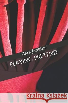 Playing Pretend Zara Jenkins   9798645186821 Independently Published - książka
