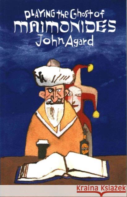 Playing the Ghost of Maimonides John Agard 9781780373096 BLOODAXE BOOKS - książka