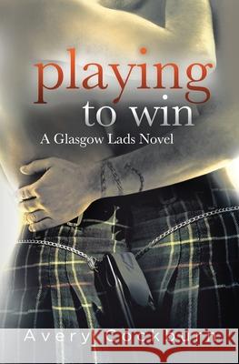 Playing to Win Avery Cockburn 9781986670890 Createspace Independent Publishing Platform - książka