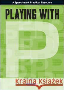 Playing with ... P  9780863889158 Speechmark Publishing - książka