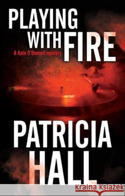Playing with Fire Patricia Hall 9780727829771 Canongate Books - książka