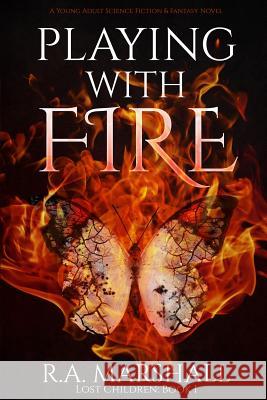 Playing With Fire Marshall, R. a. 9781530725717 Createspace Independent Publishing Platform - książka