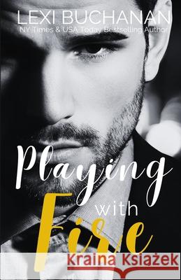 Playing with Fire Lexi Buchanan 9781918152197 Hfca Publishing House - książka