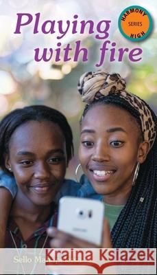 Playing with Fire Sello Mahapeletsa 9781928346579 Cover2cover Books - książka