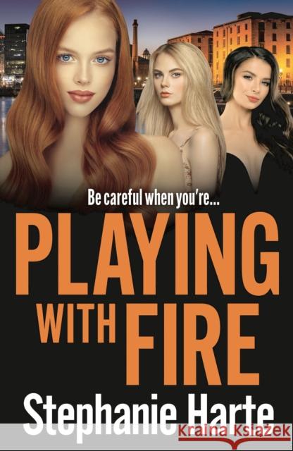 Playing with Fire: An absolutely unputdownable and addictive crime thriller Stephanie Harte 9781800245785 Bloomsbury Publishing PLC - książka