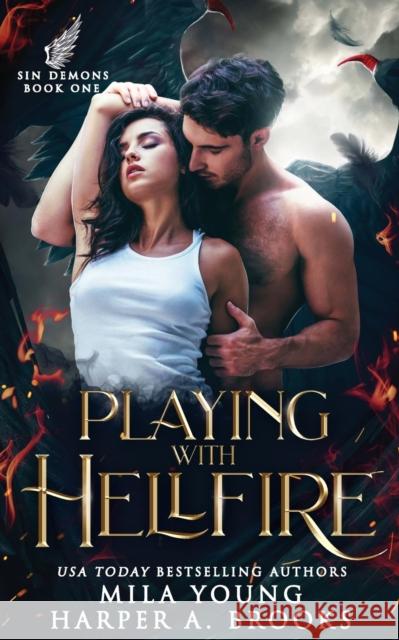 Playing with Hellfire: Paranormal Romance Mila Young Harper a. Brooks 9780648913993 Tarean Marketing - książka