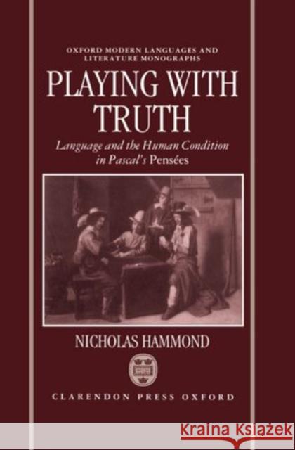 Playing with Truth Hammond, Nicholas 9780198158936 Clarendon Press - książka