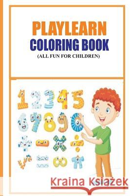 Playlearn Coloring Book: All fun for Children Mary Jones 9798847677905 Independently Published - książka