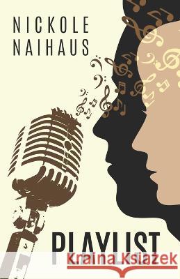 Playlist Nickole Naihaus, Victoria Aihar, Cecilia Pérez 9789584967008 Nickinaihaus - książka